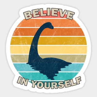 Loch Ness Monster - Believe in yourself Sticker